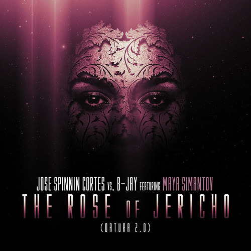 Jose Spinnin Cortes B - Jay Feat. Maya Simantov - Rose Of Jericho (Original Mix)