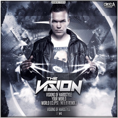 The Vision - Visions of Hardstyle (Official HQ Preview)