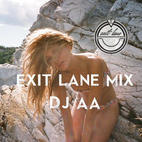 DJ AA - Exit Lane Mix