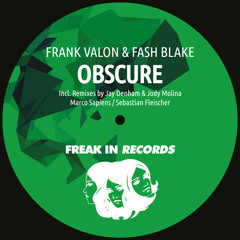Frank Valon & Fash Blake - Obscure - (Jay Denham & Jody Molina Remix)