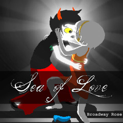 Broadway Rose - Sea of Love