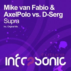 Mike van Fabio & AxelPolo Vs. D-Serg - Supra