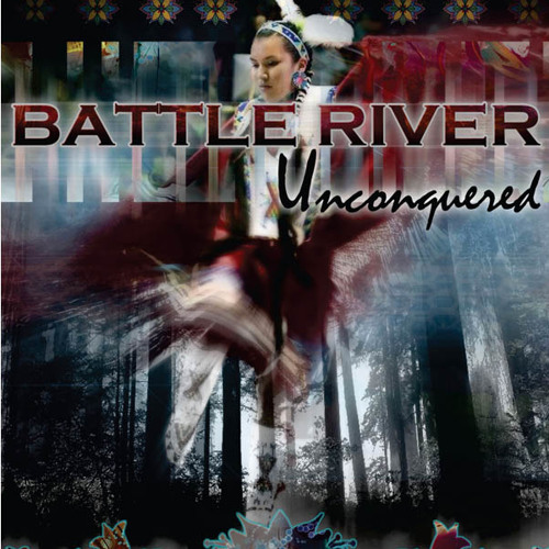 Battle River  "Unconquered"