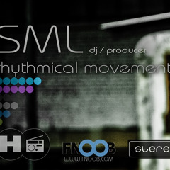 SML - Rhythmical Movement 14[Fnoob Radio/London/UK]