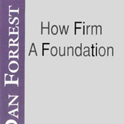 How Firm A Foundation