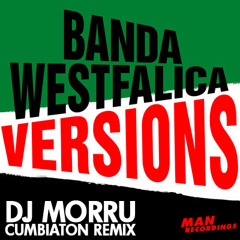 Banda Westfalica - K Le Pasa (DJ Morru Cumbiaton Remix)