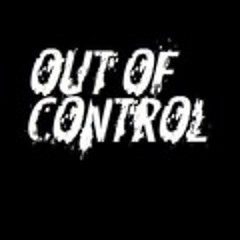 OUT OF CONTROL (UK) ON TOXIC SICKNESS / 10TH MARCH / 2014