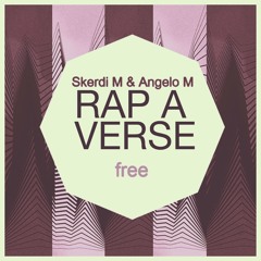 Skerdi M & Angelo M - Rap A Verse (Original Mix) Free
