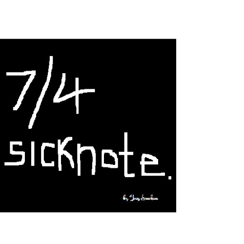 7/4 Sicknote