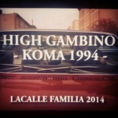 HIGH GAMBINO - KOMA 1994 (PROD. LORD HIGH EXECUTIONER)