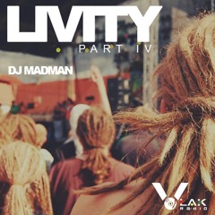 Dj Madman - Livity Part IV / Roots and Reggae Mix