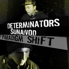 Determinators & SUNAIVOD - Paradigm Shift (Original mix) FREE DOWNLOAD