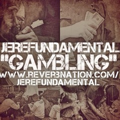 JEREFUNDAMENTAL - Gambling