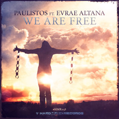 Paulistos ft. Evrae Altana - We Are Free (High Level Remix) [Preview]