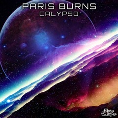 Paris Burns - Calypso
