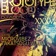Art Style : Techno | Prototype Blood With DJ Áder | Episode 35 [Part 2] : Takatsugu Wada