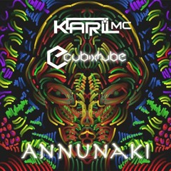 Karl mc & CubixRube - Annunaki  (Original) *** PREVIEW***