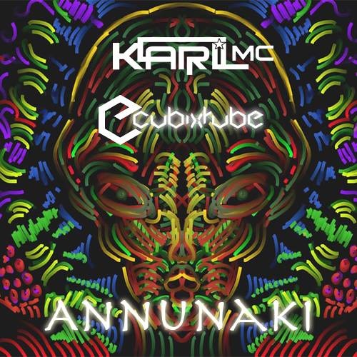 Karl mc & CubixRube - Annunaki  (Original) *** PREVIEW***