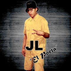 JL El Poeta - Te Quiero A Mi Lado