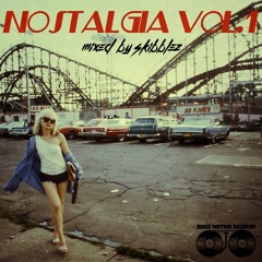 Nostalgia Vol. 1 (Mixed by Skibblez)
