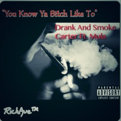 Drank And Smoke - Carter (Prod. By Supa Sam)