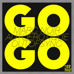 AutoErotique vs. Marc Noir vs. OutOfSync - GO!