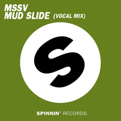 MSSV - Mud Slide (Vocal Mix) BBC 1 Radio Premiere