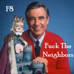 F8 'Fuck The Neighbors' (Instrumental - FREE DOWNLOAD)