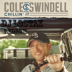 Cole Swindell- Chillin' It (LoStax Redrum)
