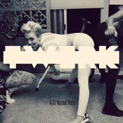 Twerk Is Life Vol. 2 (Hosted By @omfgitshero)