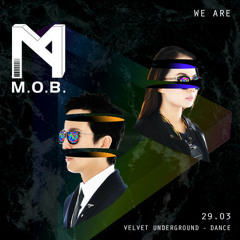 We Are M.O.B