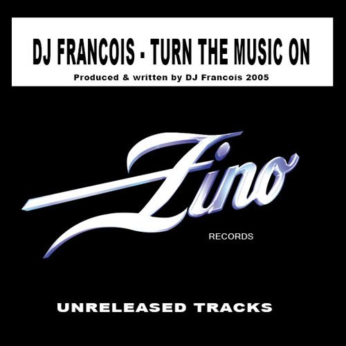 DJ Francois - Turn the music on! (Unreleased track)