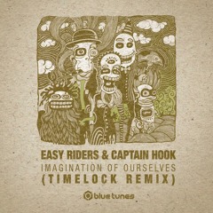 Captain Hook & Easy Riders-Imagination of Ourselves  Timelock RMX (sample)