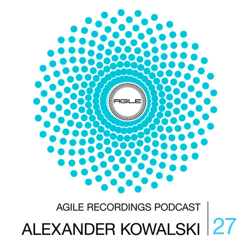 Agile Recordings Podcast 027 with Alexander Kowalski