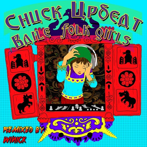 Chuck Upbeat - Baile Folk Girls (Winick Remix)