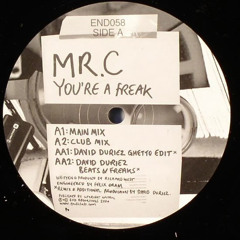 Mr.C - You're A Freak - End Recordings