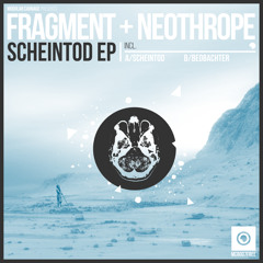 Fragment & Neothrope - Scheintod // Free Download