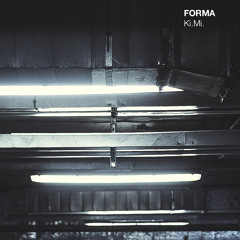 Ki.Mi. : FORMA
