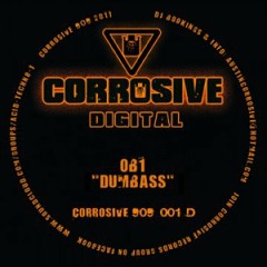 OB1 - Dumbass - [Corrosive 909 001D]