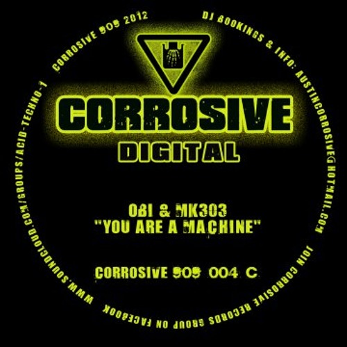OB1 & MK303 - You Are A Machine - [Corrosive 909 004C]