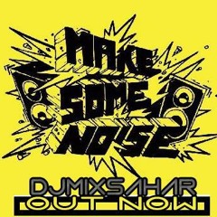 DJMixSahar-PodCast Mix 4 Out Now!!!!!!