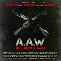 AAW - FT Donns Day,Gotti Gator,MERCE -.Can I Live Prod By Blaze Gator
