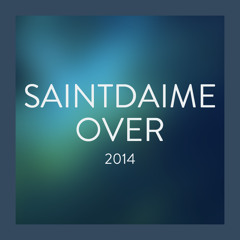 Saintdaime - Over