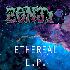 Zenji - Ethereal E.P. - 03 Tesla Squid