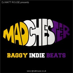 DJ Matt Rouse || Madchester: Baggy Indie Beats