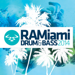 RAMiami Drum & Bass 2014 (Mini Mix by Rene LaVice)
