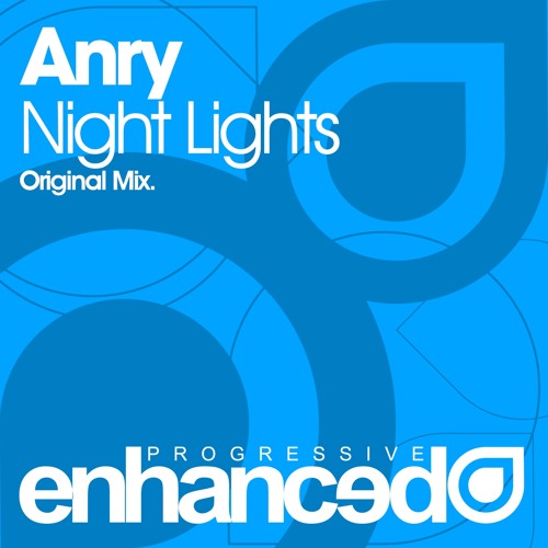 Anry - Night Lights (Original Mix) [OUT NOW]