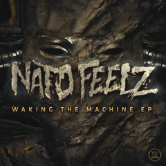 Nato Feelz - Waking The Machine (feat. Eugene Parks) [Rottun Records]