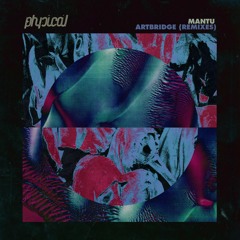 Mantu - Artbridge (German Brigante Acidbreakz mix)GPM268