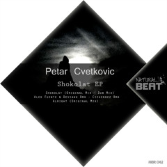Petar Cvetkovic - Shokolat (Alex Fuente & Deviank Remix) clip [Natural Beat Rec.]